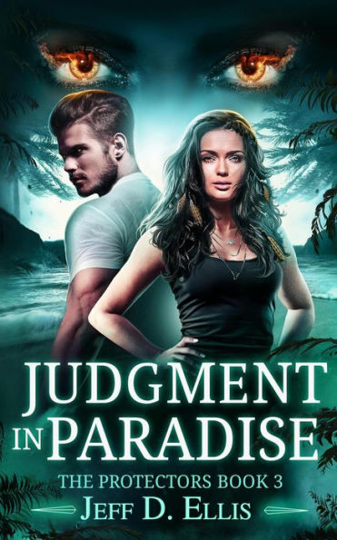 Judgment in Paradise (The Protectors, #3)