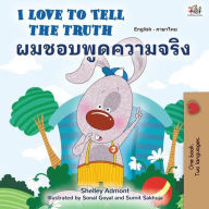 Title: I Love to Tell the Truth ???????????????? (English Thai Bilingual Collection), Author: Shelley Admont