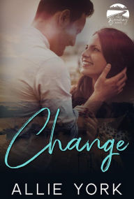 Title: Change (The Broadway Series, #2), Author: Allie York