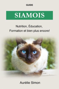 Title: Chat Siamois - Nutrition, Éducation, Formation, Author: Aurélie Simon