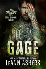 Title: Gage (Grim Sinners Rebels, #1), Author: LeAnn Ashers