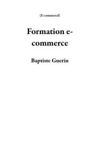 Title: Formation e-commerce (E-commercd), Author: Baptiste Guerin