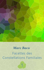 Title: Facettes des Constellations Familiales 1, Author: Marc Baco