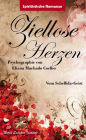 Ziellose Herzen