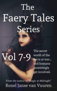 Title: The Faery Tales Series Volume 7-9, Author: Ronel Janse van Vuuren