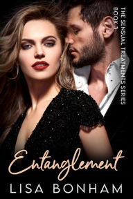 Title: Entanglement (The Sensual Treatments Series), Author: Lisa Bonham