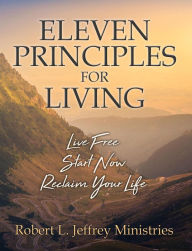 Title: Eleven Principles for Living, Author: Robert L Jeffrey