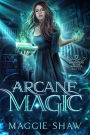 Arcane Magic (Daughters of the Warlock, #6)