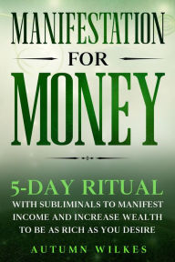 Title: Manifestation for Money, Author: Autumn Wilkes