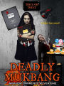Deadly Mukbang (Trick or Treat)