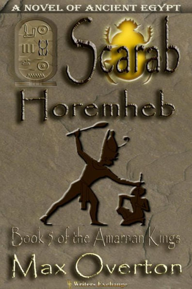 Scarab-Horemheb (The Amarnan Kings, #5)