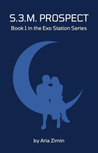 Title: S.3.M. Prospect (Exo Station), Author: Aria Zimin