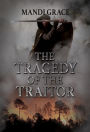 The Tragedy of the Traitor (A Robin Hood Story, #4)