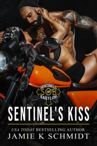 Title: Sentinel's Kiss (Sons of Babylon, #2), Author: Jamie K. Schmidt