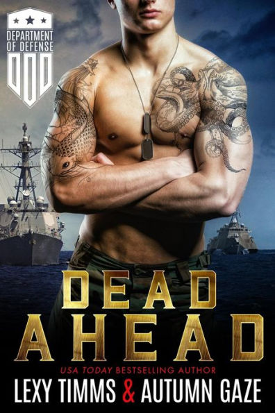 Dead Ahead (Department of Defense Series, #1)