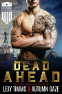 Dead Ahead (Department of Defense Series, #1)