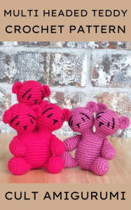 Title: Multi Headed Teddy Crochet Pattern, Author: Chy Yffone