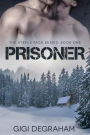 Prisoner (Steele Pack, #1)