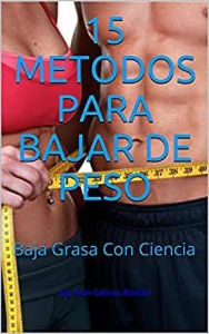 Title: 15 Métodos Para Bajar De Peso, Author: Ing. Iván Salinas Román