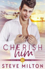 Cherish Him (Honey Bay, #2)