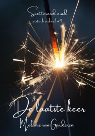 Title: De laatste keer (Spetterend eind, #4), Author: Melanie van Garderen