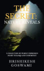 The Secret: Nature Reveals