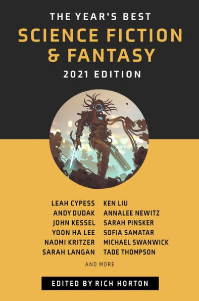 The Year's Best Science Fiction & Fantasy, 2021 Edition (The Year's Best Science Fiction & Fantasy, #13)