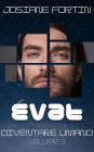 Évat (Diventare umano, #3)