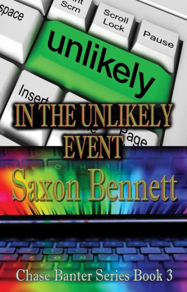 In the Unlikely Event (Chase Banter Series, #3)