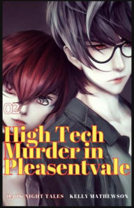 Title: High Tech Murder in Pleasantvale (Dark Night Tales, #2), Author: Kelly Mathewson