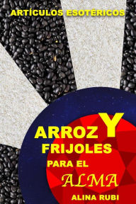 Title: Arroz y Frijoles para el Alma, Author: Rubi Astrólogas