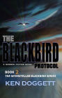 The Blackbird Protocol (The Interstellar Blackbird, #2)