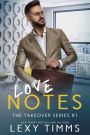 Love Notes (The Takeover Series, #1)