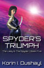Spyder's Triumph (The Lady & The Spyder, #5)
