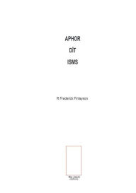 Title: APHOR DIT ISMS, Author: R Frederick Finlayson