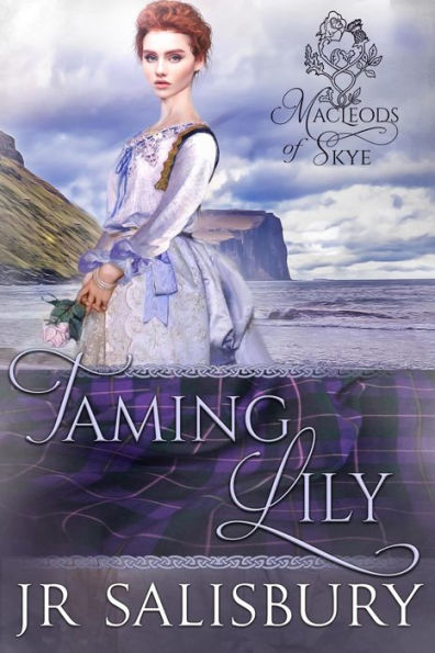 Taming Lily (MacLeods of Skye, #4)