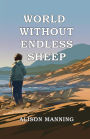 World Without Endless Sheep