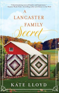 Title: A Lancaster Family Secret, Author: Kate Lloyd