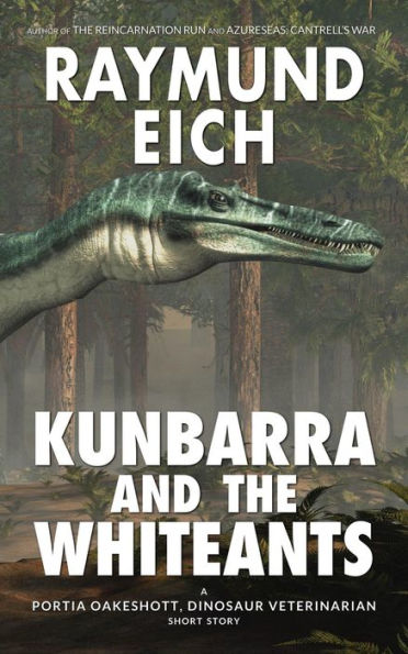 Kunbarra and the Whiteants (Portia Oakeshott, Dinosaur Veterinarian, #4)