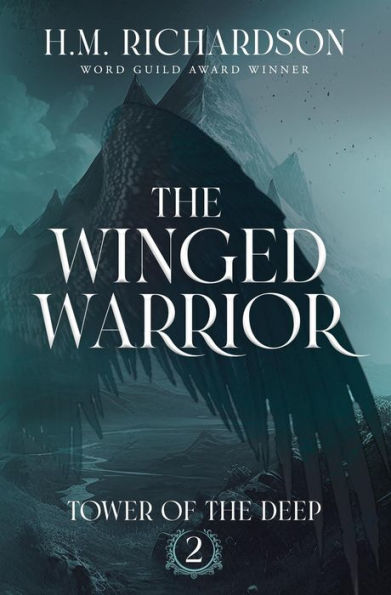 The Winged Warrior (Tower of the Deep, #2)