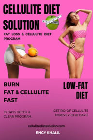 Title: Cellulite Diet Solution (Extreme Weight Loss), Author: Engy Khalil