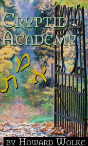 Title: Cryptid Academy, Author: Howard Wolke