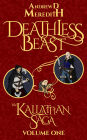 Deathless Beast (Kallattian Saga, #1)