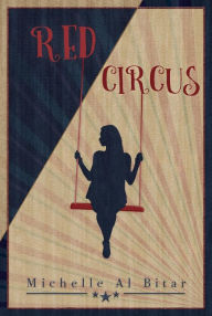 Title: Red Circus, Author: Michelle Al Bitar