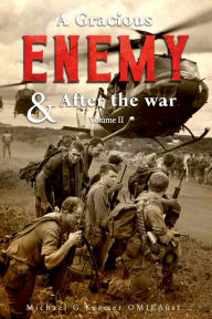 Title: A Gracious Enemy & After the War Volume Two, Author: Michael Kramer