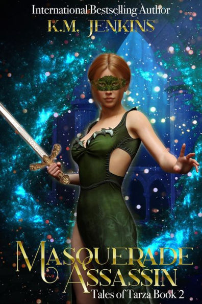 Masquerade Assassin (Tales of Tarza, #2)
