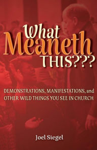 Title: What Meaneth This?, Author: Joel Siegel