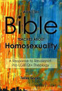 What the Bible Teaches About Homosexuality: A Response to Revisionist, Pro-LGBTQI+ Theology