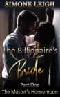 The Master's Honeymoon (The Billionaire's Bride, #1)