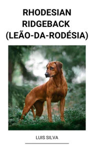 Title: Rhodesian Ridgeback (Leão-da-Rodésia), Author: Luis Silva